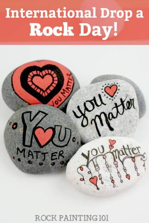 Are you participating in International Drop A Rock Day? Check out all the fun details about this fun day that takes rock hunting to a new level by spreading love and kindness around the world. #internationaldroparockday #droparock #kindnessrocks #youmatter #redheart #howtopaintrocks #rockpainting101