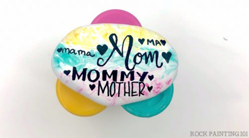 How to make a lovely hand-lettered Mother's Day rock - Rock Painting 101