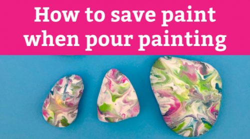 How to save paint when pour painting on rocks - Rock Painting 101