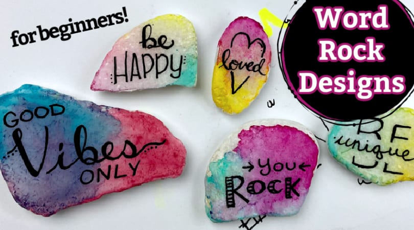 Faux Watercolor Base Coats with Simple Word Rock Designs