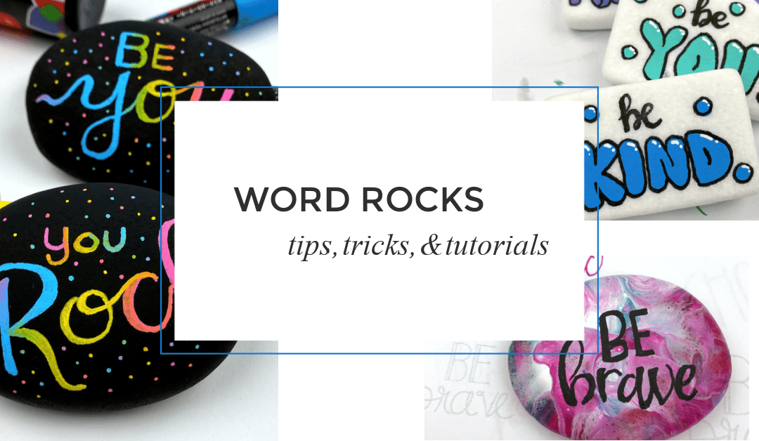 How To Paint Word Rocks & Tips You Need to Know