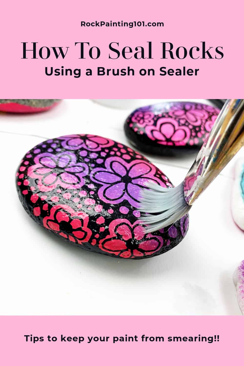 How To Use A Brush On Sealer When Sealing Painted Rocks Rock Painting 101