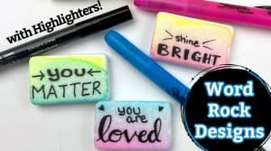 highlighters on rocks for word rocks