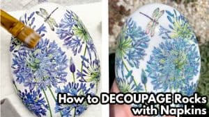 how to decoupage rocks with napkins